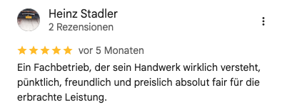 Google-Rezension von Heinz Stadler: fünf Sterne; lobt Zuverlässigkeit und Preis-Leistung.